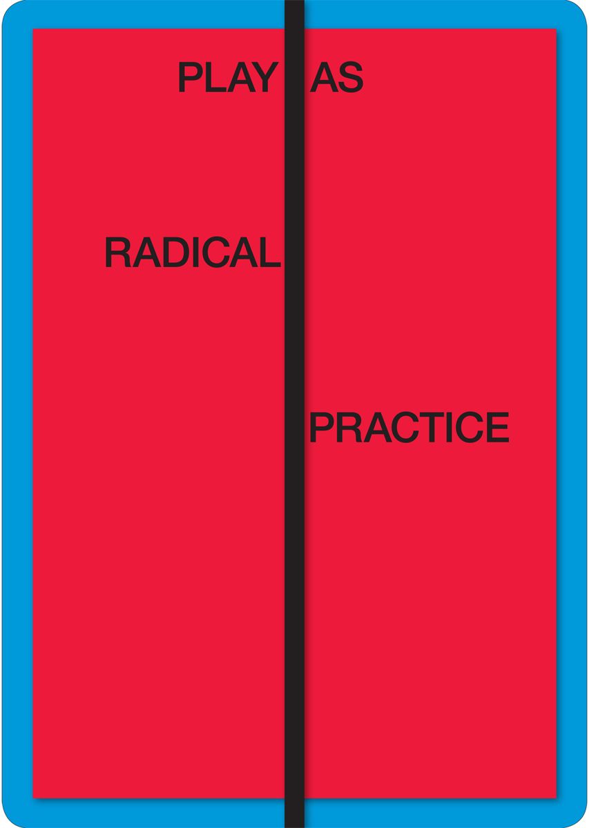 Play as Radical Practice / Serpentine Galleries